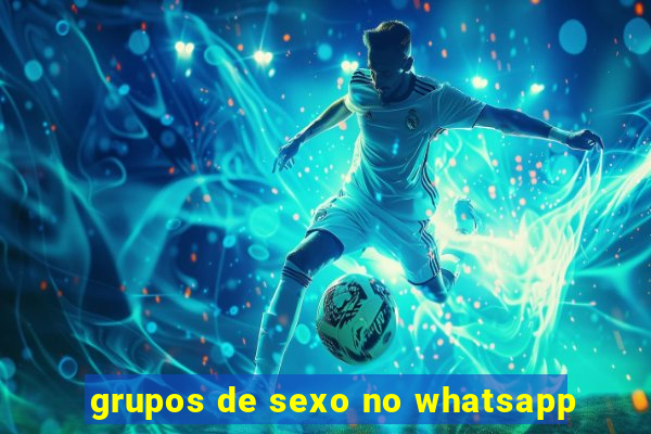 grupos de sexo no whatsapp